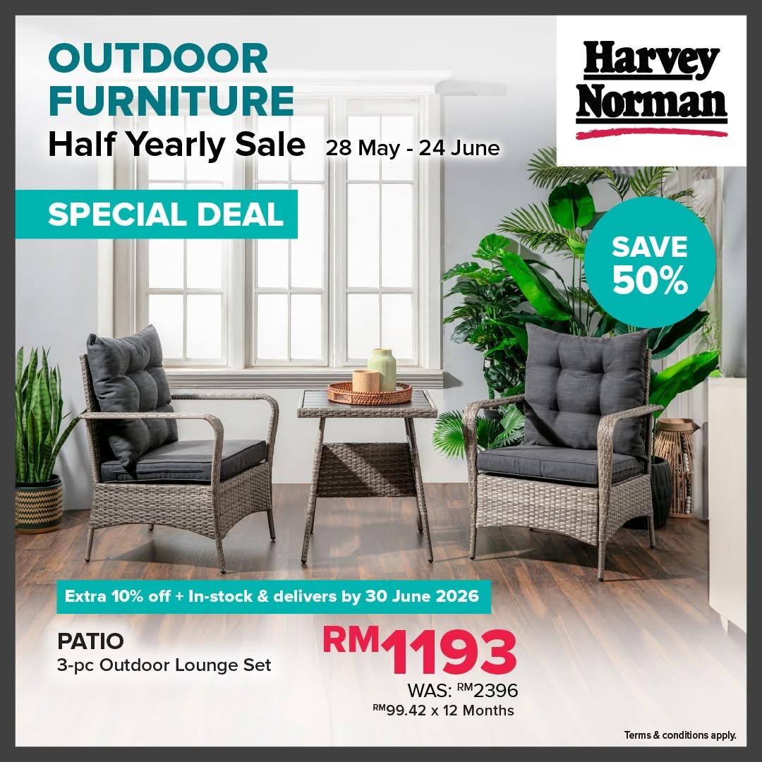 Harvey-Norman-Malaysia-Outdoor-Furniture-Promotion-6 28 May – 24 June 2026: Harvey Norman Malaysia Outdoor Furniture Promotion – Enjoy Up to 60% Off Plus Extra 10% Off Selected Sets
