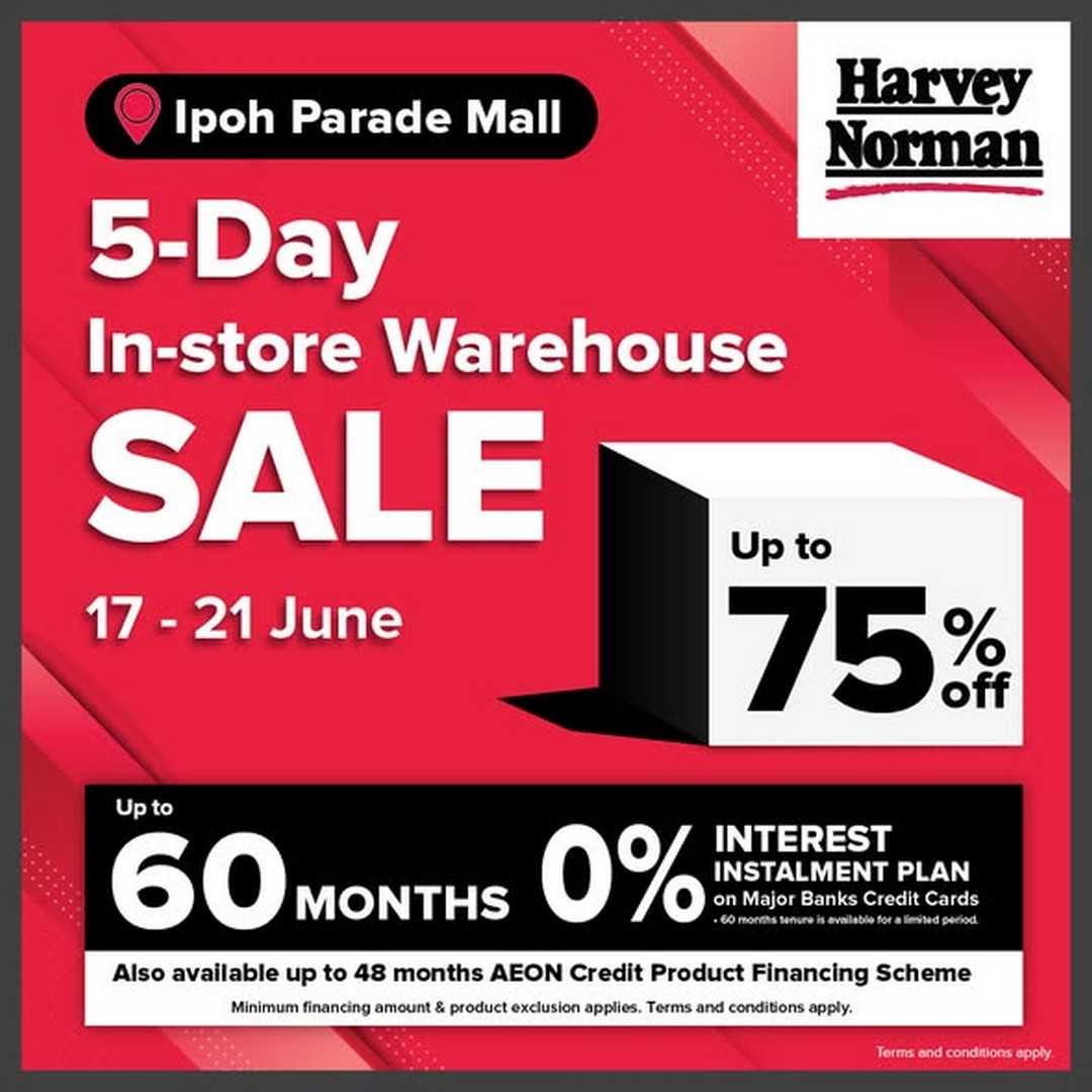 Harvey-Norman-Malaysia-Warehouse-Sale-at-Ipoh-Parade-Mall 17–21 June 2026: Harvey Norman Malaysia Warehouse Sale at Ipoh Parade Mall, Massive Tech and Home Promotion with Up to 75% Off and 0% Interest Instalment Deal