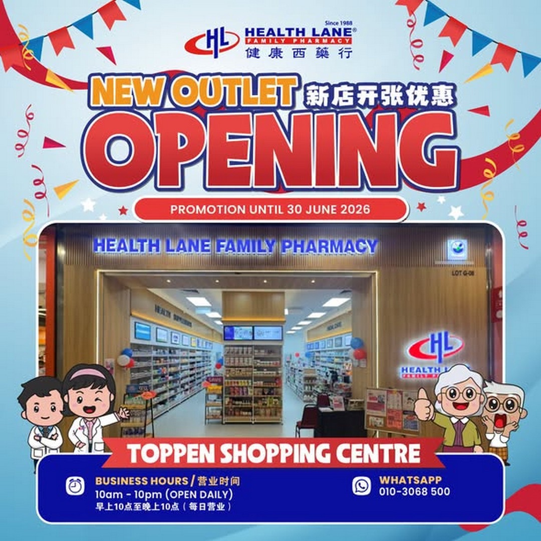 Health-Lane-Family-Pharmacy-Toppen-Mall-Johor-Bahru-Opening-Promotion Now till 30 June 2026: Health Lane Family Pharmacy Toppen Mall Johor Bahru Opening Promotion – Free Gifts, Exclusive Discounts, Membership Rewards and More