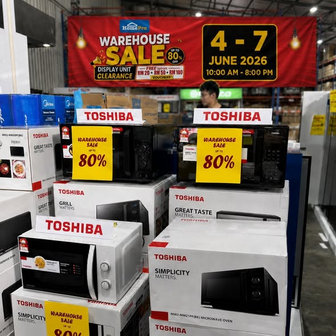 HomePro-Malaysia-Warehouse-Sale-with-Up-to-80-Off-Home-Appliances-3 4-7 June 2026: HomePro Malaysia Warehouse Sale with Up to 80% Off Home Appliances, Furniture and Household Essentials at Puchong