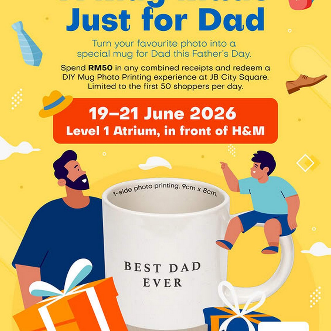 JB-City-Square-Fathers-Day-Personalised-Mug-Workshop-Promotion 19–21 June 2026: JB City Square Father’s Day Personalised Mug Workshop Promotion, Create a Custom Gift Experience in Johor Bahru