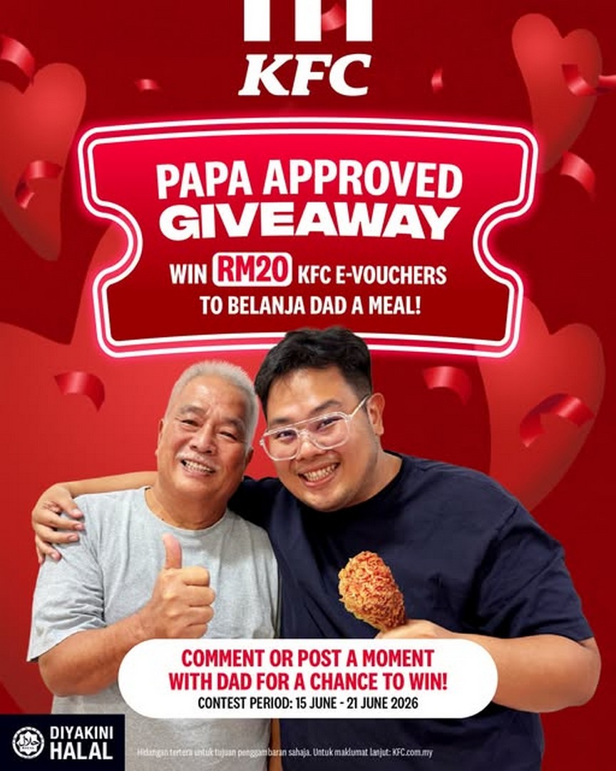 KFC-Malaysia-Papa-Approved-Meal-Giveaway-Contest 15-21 June 2026: KFC Malaysia, Papa Approved Meal Giveaway Contest – Win RM20 KFC Meal Vouchers Promotion