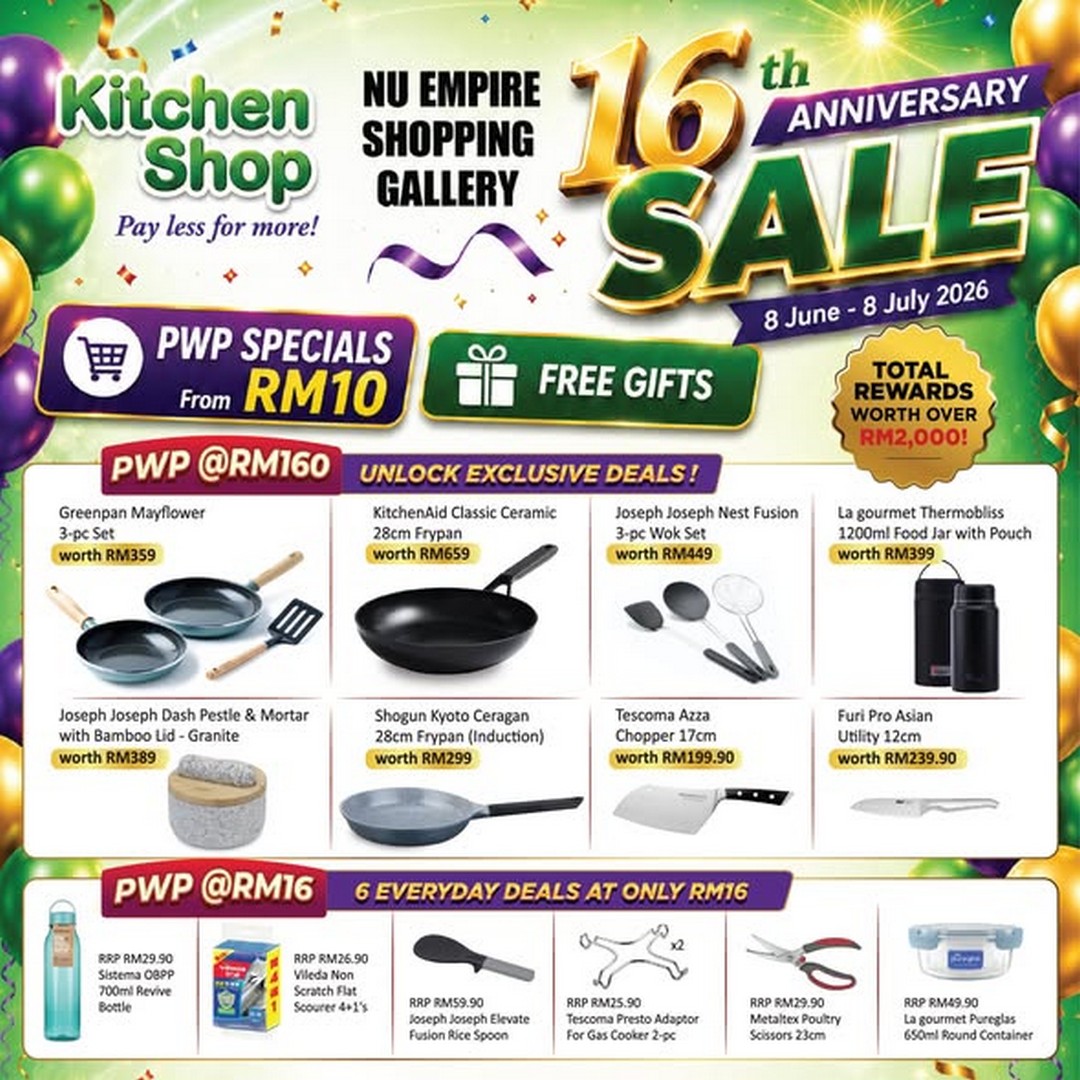 Kitchen-Shop-Anniversary-Sale-Promotion-at-NU-Empire-Shopping-Gallery 8 June–8 July 2026: Kitchen Shop Anniversary Sale Promotion at NU Empire Shopping Gallery – Exclusive PWP & GWP Kitchen Deals