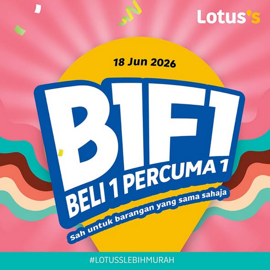 Lotuss-Malaysia-Buy-1-Free-1-Promotion-Grocery-Savings-Everyday-Essentials 18 June 2026: Lotus’s Malaysia, Buy 1 Free 1 Promotion, Grocery Savings & Everyday Essentials Deal Across Malaysia