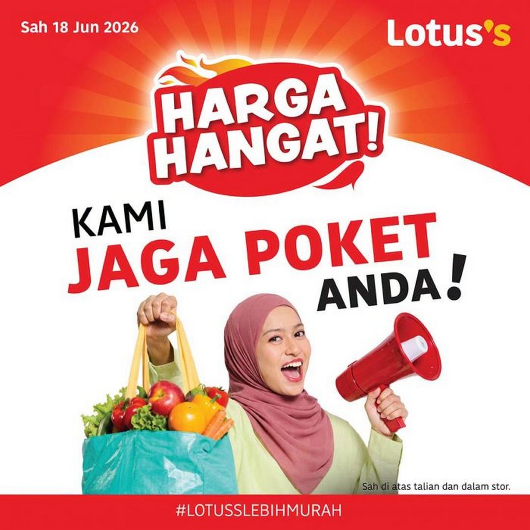 Lotuss-Malaysia-Harga-Hangat-Sale-Groceries-Promotion 18 June–1 July 2026: Lotus’s Malaysia, Harga Hangat Sale Groceries Promotion with Essential Household Deals from RM3.29