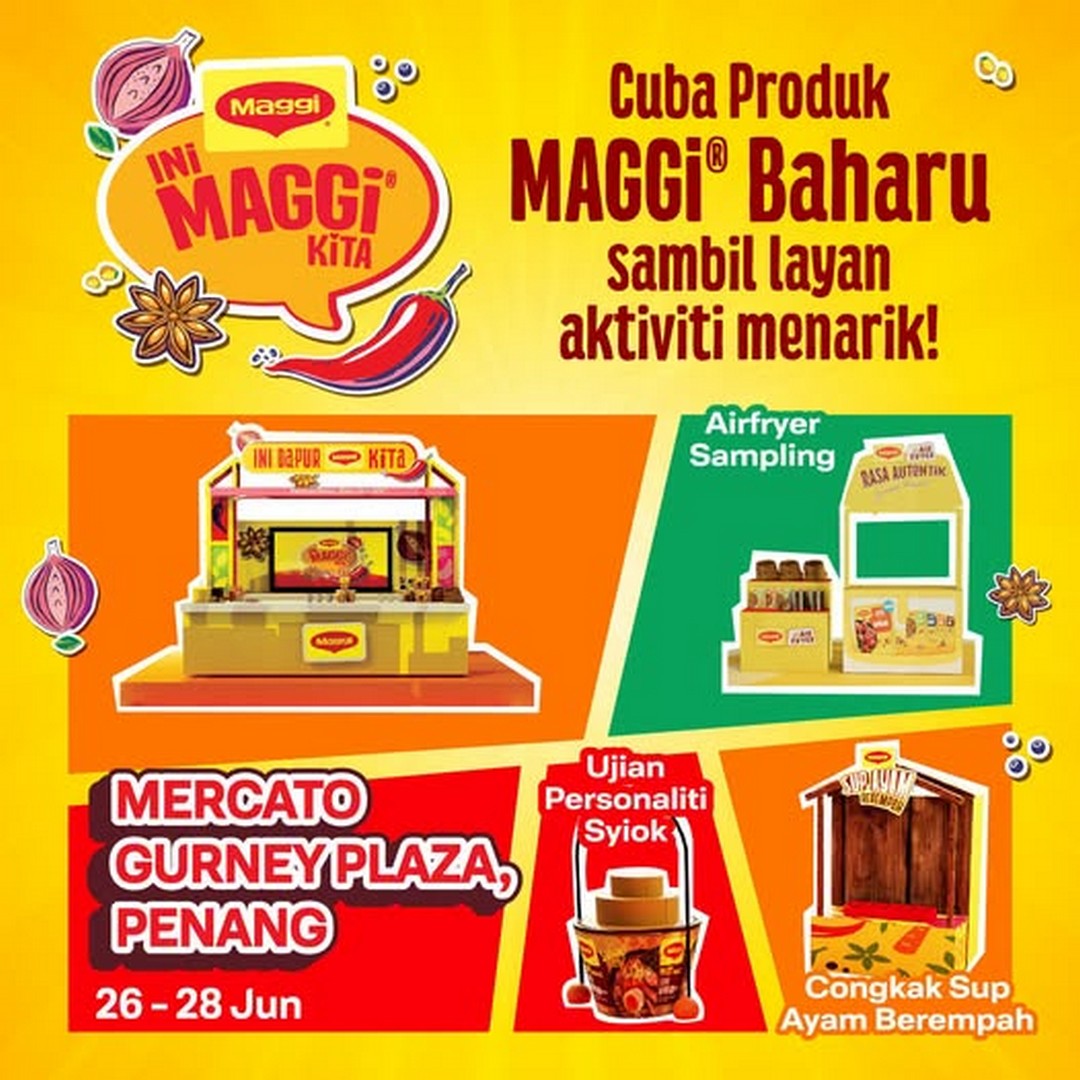 MAGGI-This-is-Our-MAGGI-Carnival-Returns-to-Penang 26–28 June 2026: MAGGI “This is Our MAGGI” Carnival Returns to Penang with Exciting Activities, Freebies and Family-Friendly Fun Promotion at Mercato Gurney Plaza