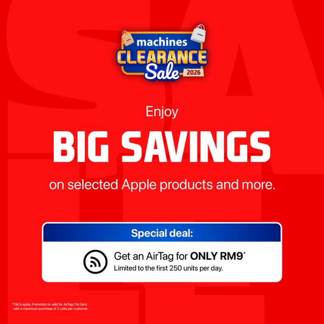 Machines-Clearance-Sale-at-The-Starling-Massive-Apple-Deals-1 19–21 June 2026: Machines Clearance Sale at The Starling, Massive Apple Deals and Limited RM9 AirTag Offer