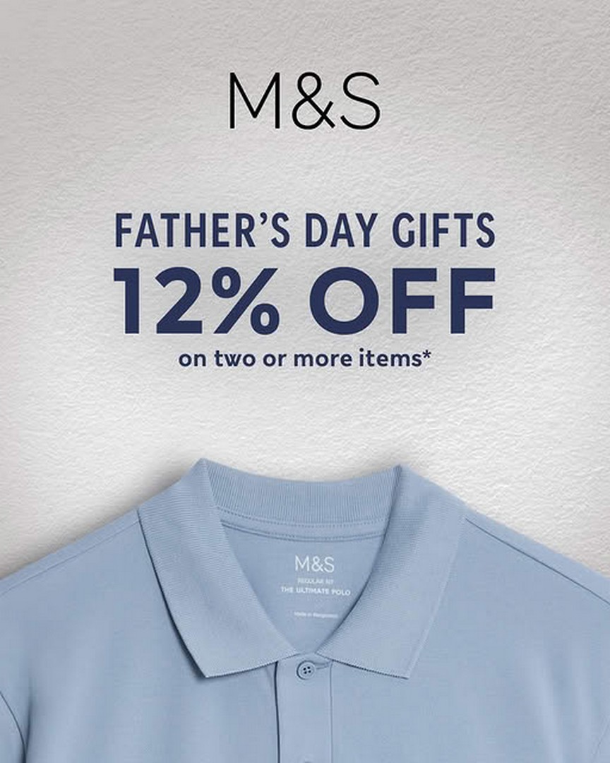 Marks-Spencer-Fathers-Day-Menswear-Promotion 15 June 2026 onwards: Marks & Spencer Father’s Day Menswear Promotion: Buy 2 Get 12% Off Premium Comfort Polo Shirts and Selected Menswear Essentials