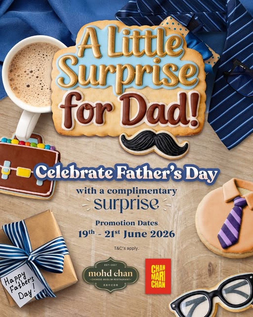 Mohd-Chan-Malaysia-Fathers-Day-Complimentary-Dining-Surprise-Giveaway 19–21 June 2026: Mohd Chan Malaysia Father’s Day Complimentary Dining Surprise Giveaway Campaign