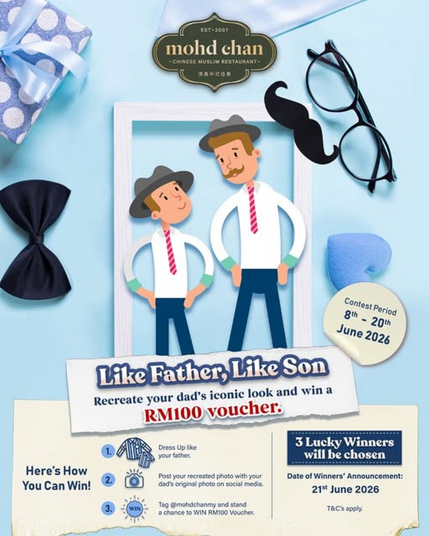 Mohd-Chan-Malaysia-Fathers-Day-Style-Contest-Promotion 8-20 June 2026: Mohd Chan Malaysia Father’s Day Style Contest Promotion – Recreate Dad’s Iconic Look and Win RM100 Vouchers