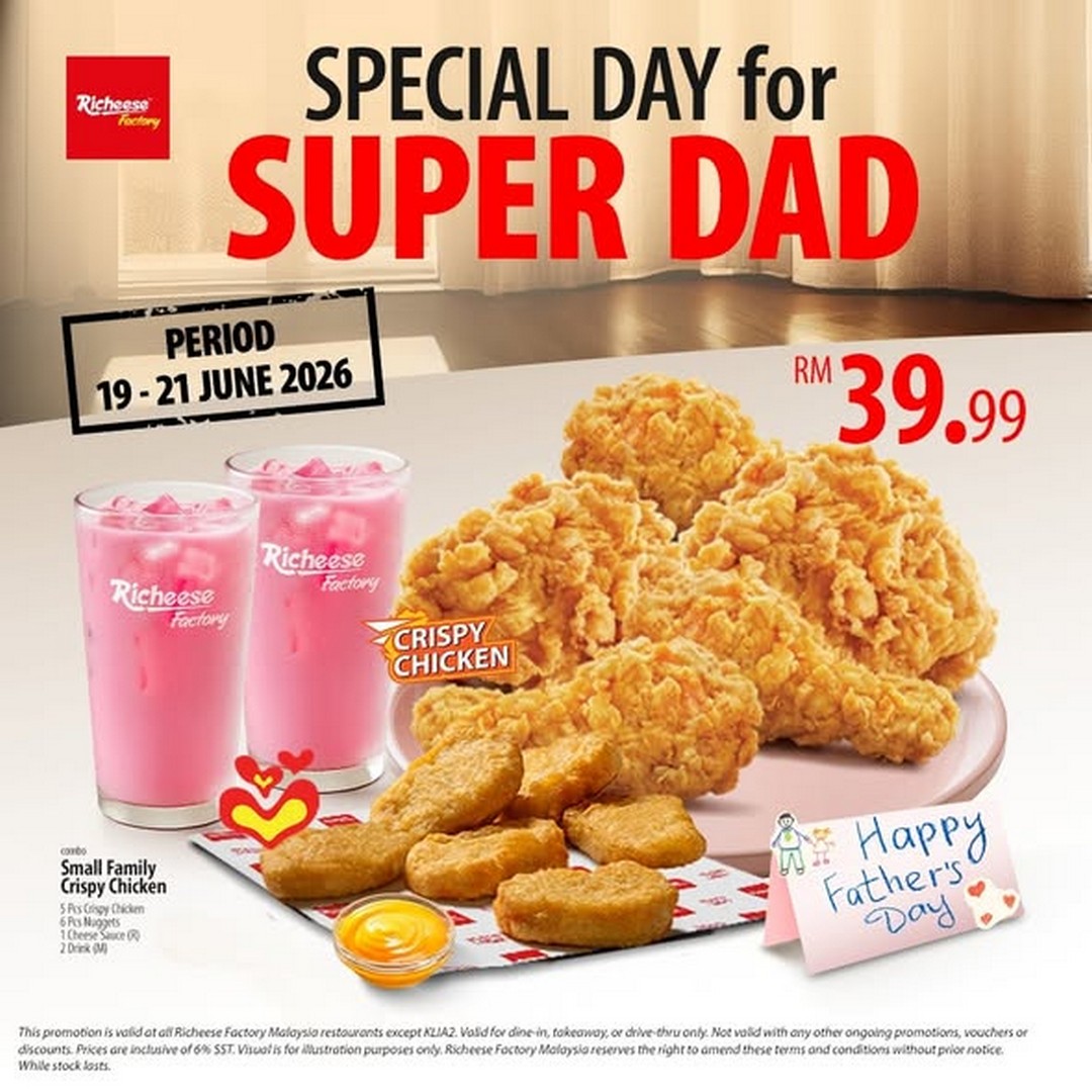 Richeese-Factory-Malaysia-Fathers-Day-Chicken-Combo-Promotion-1 19–21 June 2026: Richeese Factory Malaysia, Father’s Day Chicken Combo Promotion – Crispy, Fire Chicken & Whole Chicken Deals from RM39.99