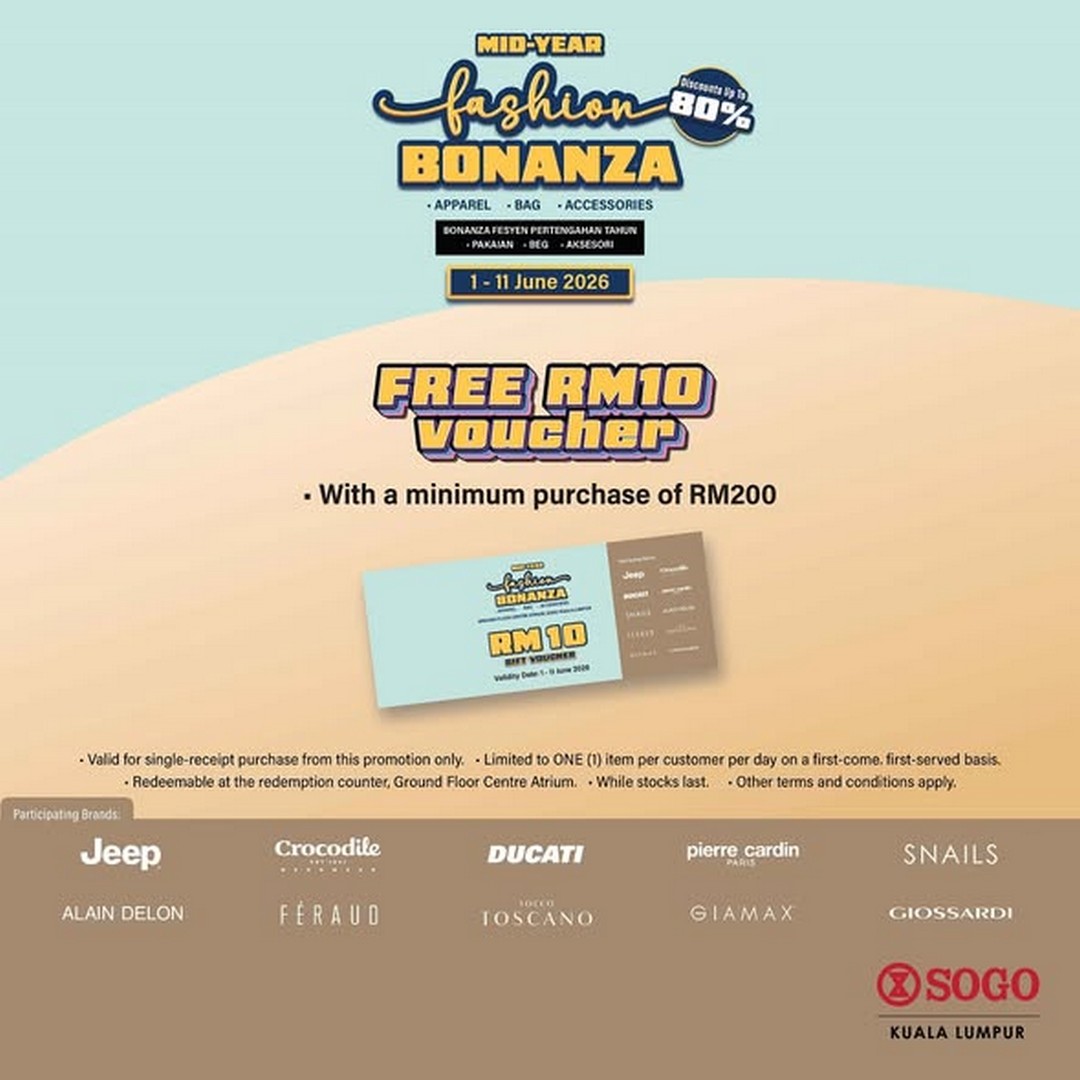 SOGO-Malaysia-Mid-Year-Fashion-Bonanza-Promotion-2 1–11 June 2026: SOGO Malaysia Mid Year Fashion Bonanza Promotion – Enjoy Up to 80% Off Fashion Essentials and Receive FREE RM10 Voucher at SOGO KL