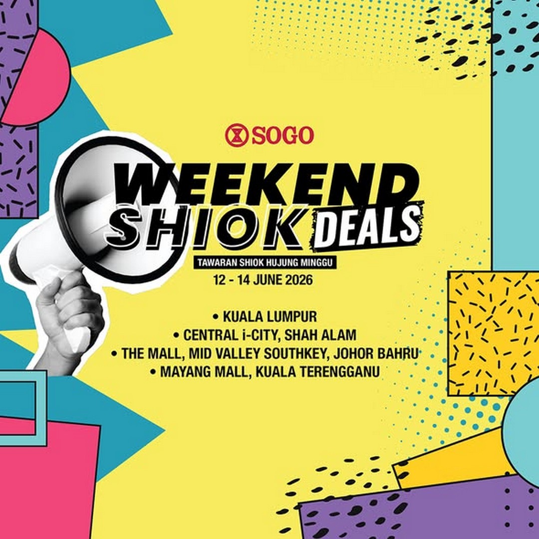 SOGO-Malaysia-Weekend-Shiok-Deals-Promotion 12–14 June 2026: SOGO Malaysia Weekend Shiok Deals Promotion: Shop More, Save More Fashion, Home Essentials & Fragrance Savings Event Across All Stores