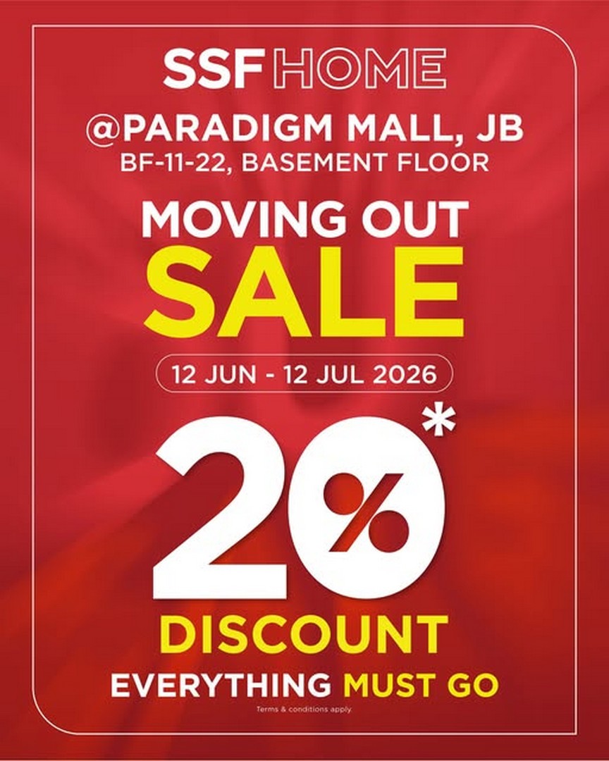 SSFHOME-Malaysia-Paradigm-Mall-JB-Moving-Out-Sale 12 June–12 July 2026: SSFHOME Malaysia, Paradigm Mall JB Moving Out Sale, Everything Must Go Clearance with 20% Storewide Discount