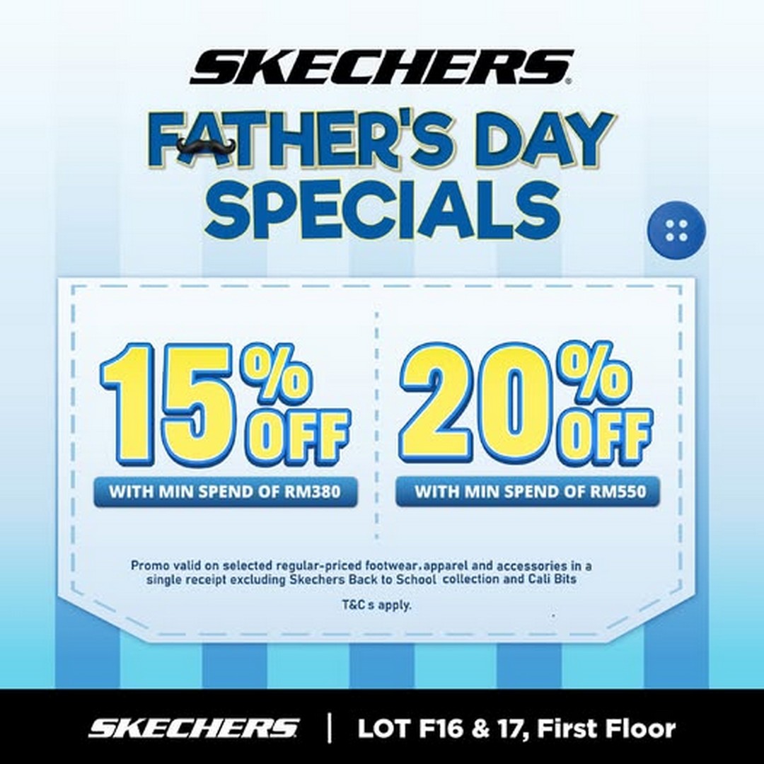 Skechers-Fathers-Day-Special-Mitsui-Outlet-Park-KLIA-Sepang-Sale 15–21 June 2026: Skechers Father’s Day Special, Mitsui Outlet Park KLIA Sepang Sale with Up to 20% OFF Selected Items