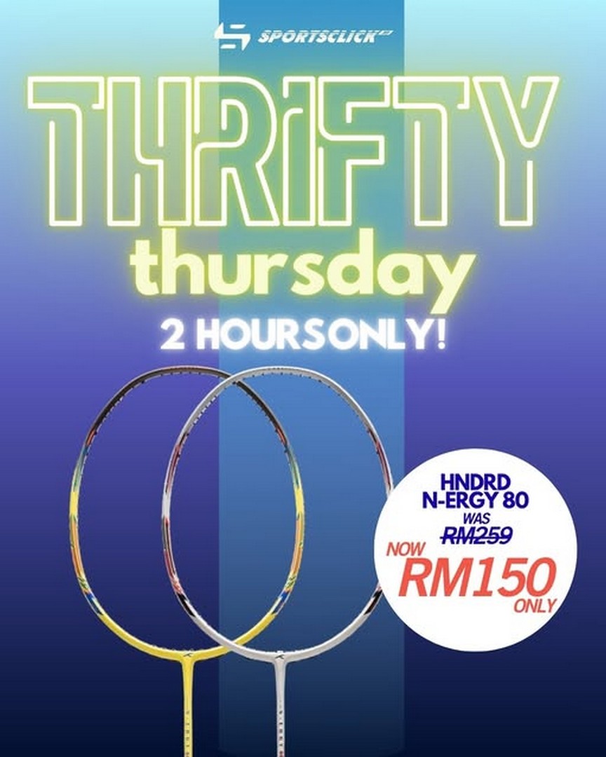 Sportsclick-Malaysia-HNDRD-N-ERGY-80-Flash-Deal-Promotion 18 June 2026: Sportsclick Malaysia HNDRD N-ERGY 80 Flash Deal Promotion – Grab This RM150 Badminton Racquet During Thrifty Thursday Sale