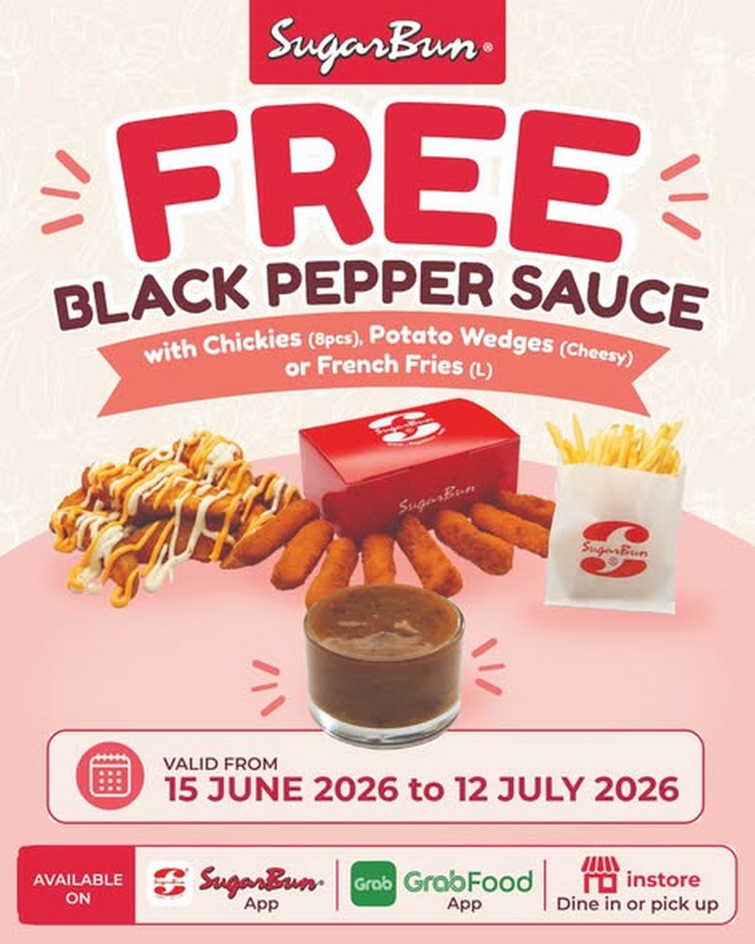 SugarBun-Malaysia-Free-Black-Pepper-Sauce 15 June – 12 July 2026: SugarBun Malaysia Free Black Pepper Sauce Promotion: Enjoy Complimentary Signature Sauce with Chickies, Potato Wedges and French Fries