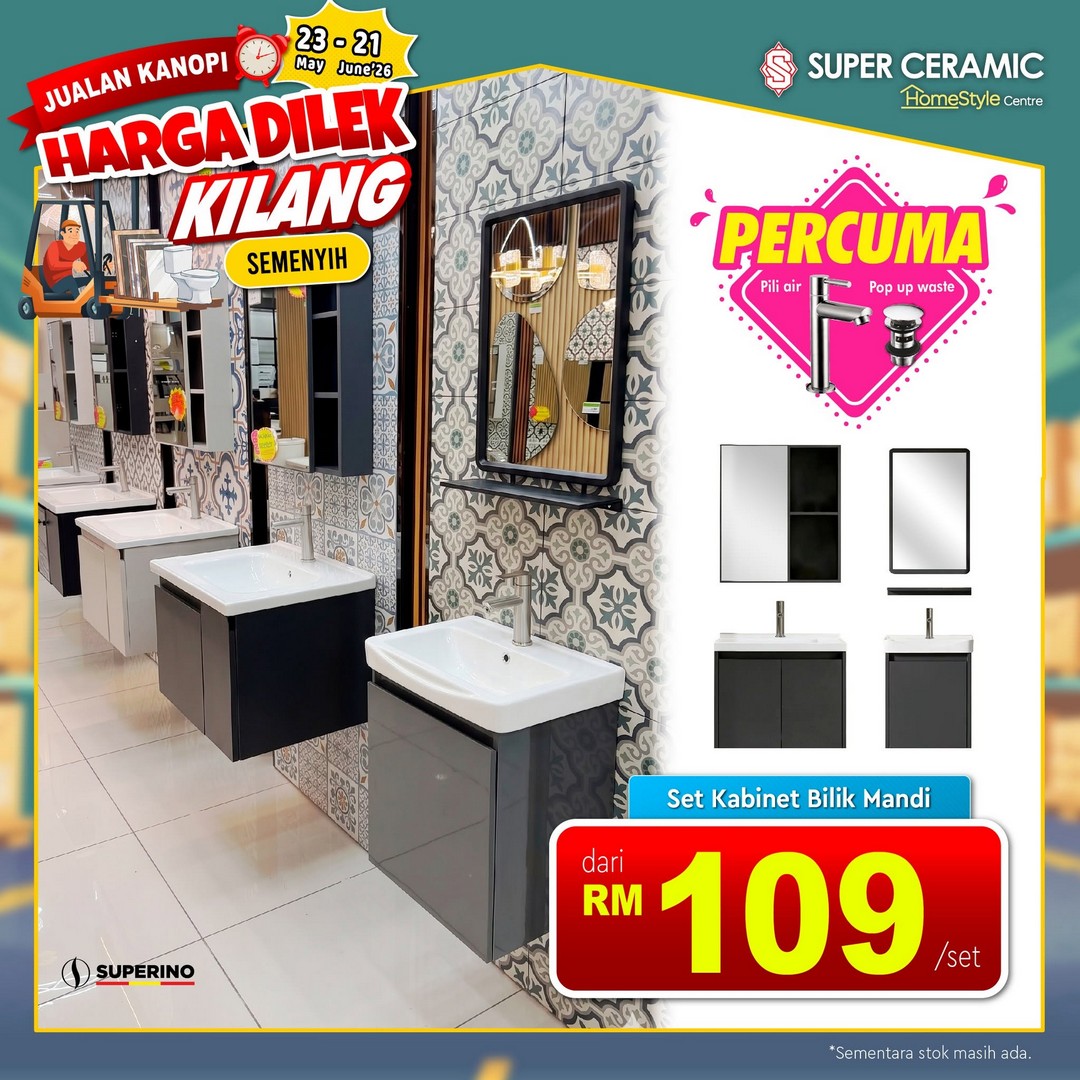 Super-Ceramic-Canopy-Sales-Factory-Direct-Price-Promotion-in-Semenyih-14 23 May–21 June 2026: Super Ceramic Canopy Sales Factory Direct Price Promotion in Semenyih: Massive Factory-Direct Bathroom and Home Renovation Clearance Sale