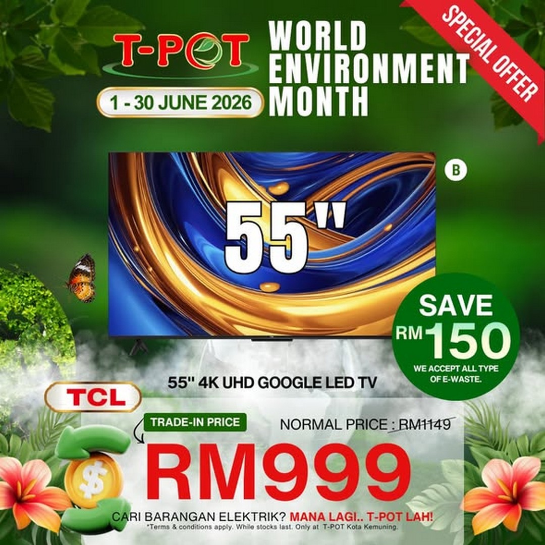 T-Pot-Malaysia-World-Environment-Month-Trade-In-Campaign-3 1–30 June 2026: T-Pot Malaysia, World Environment Month Trade-In Campaign, Electrical Appliance Promotion with Discounts for Old-to-New Exchange
