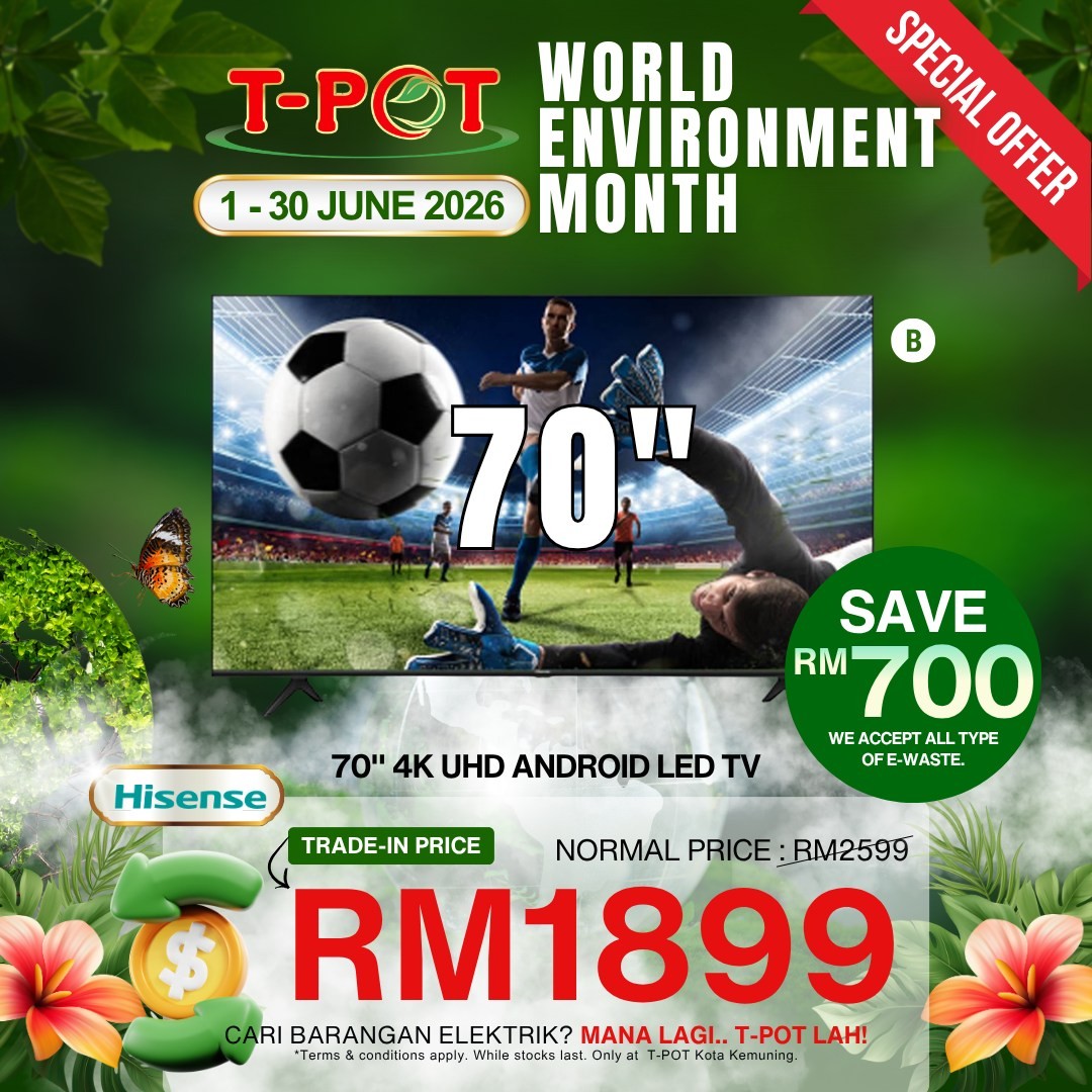 T-Pot-Malaysia-World-Environment-Month-Trade-In-Campaign-5 1–30 June 2026: T-Pot Malaysia, World Environment Month Trade-In Campaign, Electrical Appliance Promotion with Discounts for Old-to-New Exchange