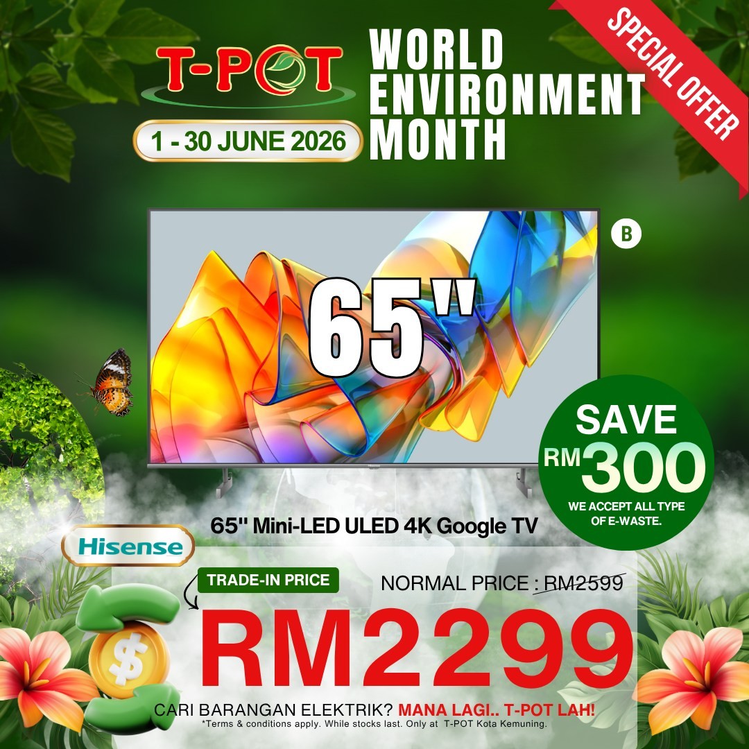 T-Pot-Malaysia-World-Environment-Month-Trade-In-Campaign-6 1–30 June 2026: T-Pot Malaysia, World Environment Month Trade-In Campaign, Electrical Appliance Promotion with Discounts for Old-to-New Exchange