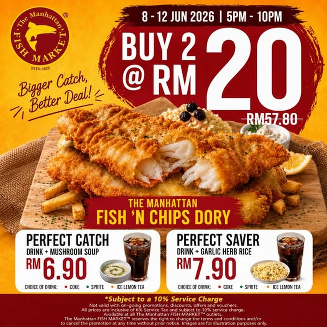 Mathana Fish 8-12 June 2026: The Manhattan FISH MARKET Buy 2 Manhattan Fish ‘N Chips ...
