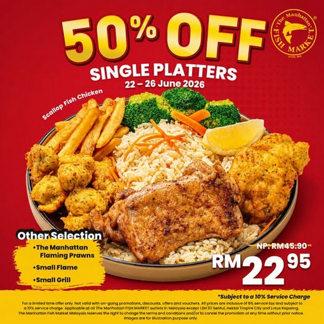 The-Manhattan-FISH-MARKET-Malaysia-50-Off-All-Single-Platters-Promotion 22–26 June 2026: The Manhattan FISH MARKET Malaysia 50% Off All Single Platters Promotion (Limited-Time Seafood Dining Deal Across Malaysia)
