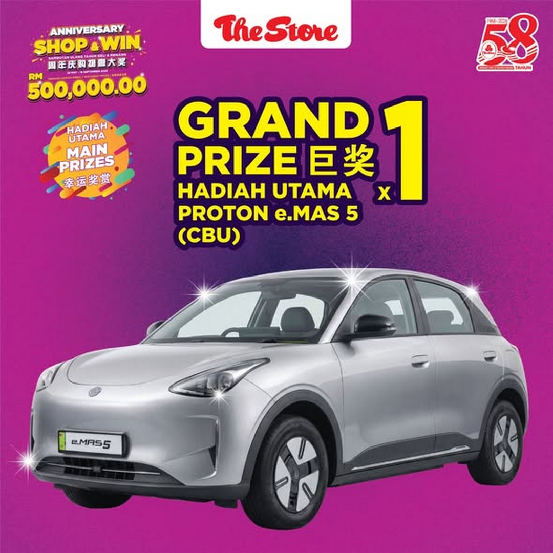 The-Store-Malaysia-58th-Anniversary-Shop-Win-Promotion-2 22 May – 16 September 2026: The Store Malaysia 58th Anniversary Shop & Win Promotion – Spend RM50 and Stand a Chance to Drive Home a Proton e.MAS 5, Proton Saga and More
