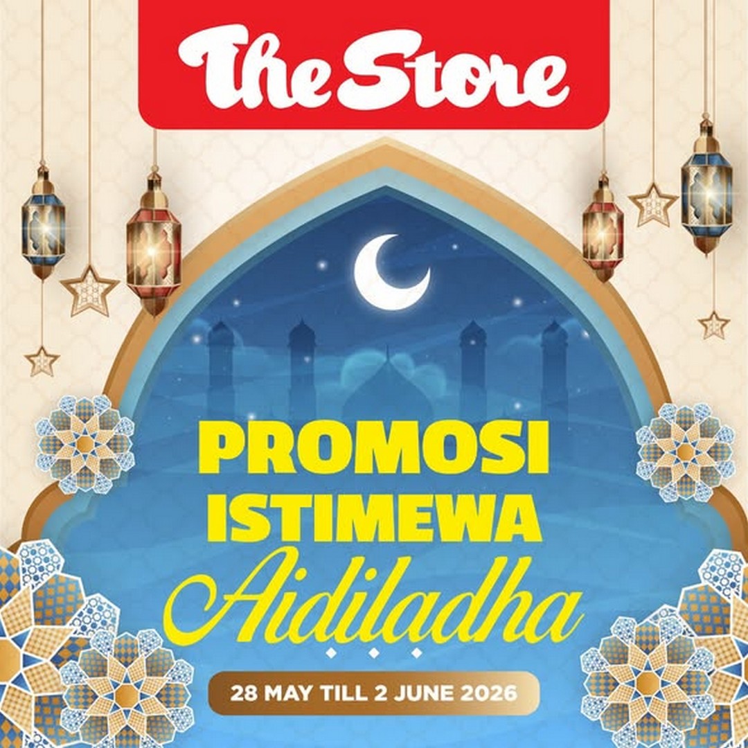 The-Store-Malaysia-Aidil-Adha-Weekend-Sale-Promotion 28 May – 2 June 2026: The Store Malaysia Aidil Adha Weekend Sale Promotion – Fashion, Home Essentials and Big Savings for the Whole Family