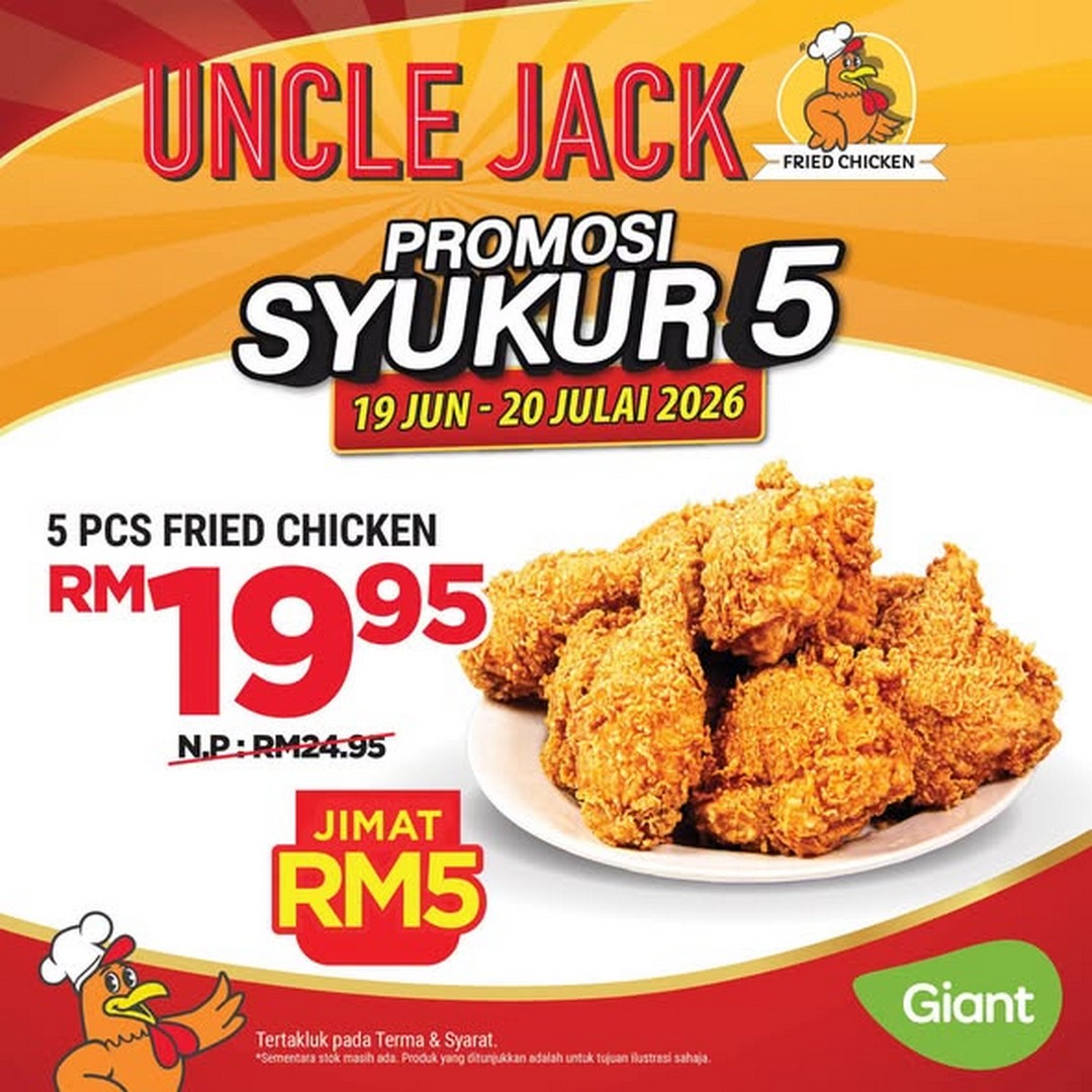 Uncle-Jack-@-Giant-Malaysia-Selected-Outlets-1 19 June – 20 July 2026: Uncle Jack @ Giant Malaysia & Selected Outlets, Fried Chicken Promotion & Halal Certification Celebration Deal
