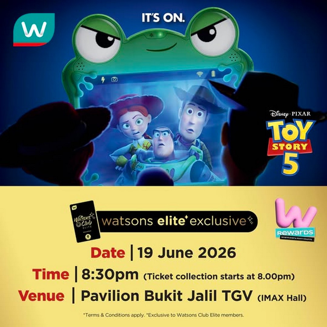 Watsons-Elite-Members-Exclusive-Movie-Screening-Toy-Story-5-Reward 19 June 2026: Watsons Elite Members Exclusive Movie Screening Toy Story 5 Reward Redemption Promotion at Pavilion Bukit Jalil