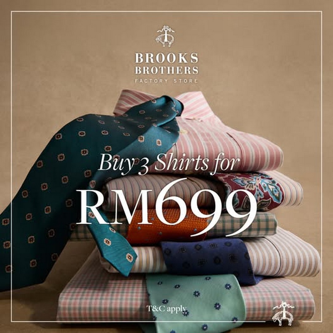Brooks-Brothers-July-Special-Promotion-–-Buy-Any-3-Shirts 15–31 July 2026: Brooks Brothers July Special Promotion – Buy Any 3 Shirts for RM699 at Mitsui Outlet Park KLIA Sepang