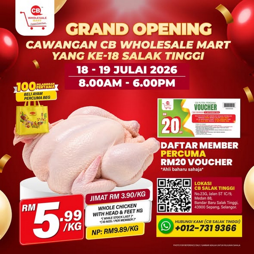 CB-Wholesale-Mart-Grand-Opening-Sale 18–19 July 2026: CB Wholesale Mart Grand Opening Sale at Salak Tinggi – Enjoy RM20 Member Voucher, RM5.99/kg Chicken and Exclusive Opening Promotions in Sepang