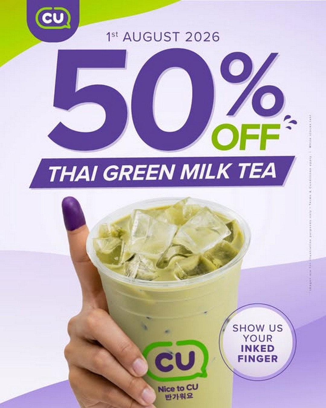 CU-Malaysia-50-OFF-Thai-Green-Milk-Tea-Promotion 1 August 2026: CU Malaysia 50% OFF Thai Green Milk Tea Promotion – Show Your Voting Finger and Enjoy Election Day Refreshment Deal