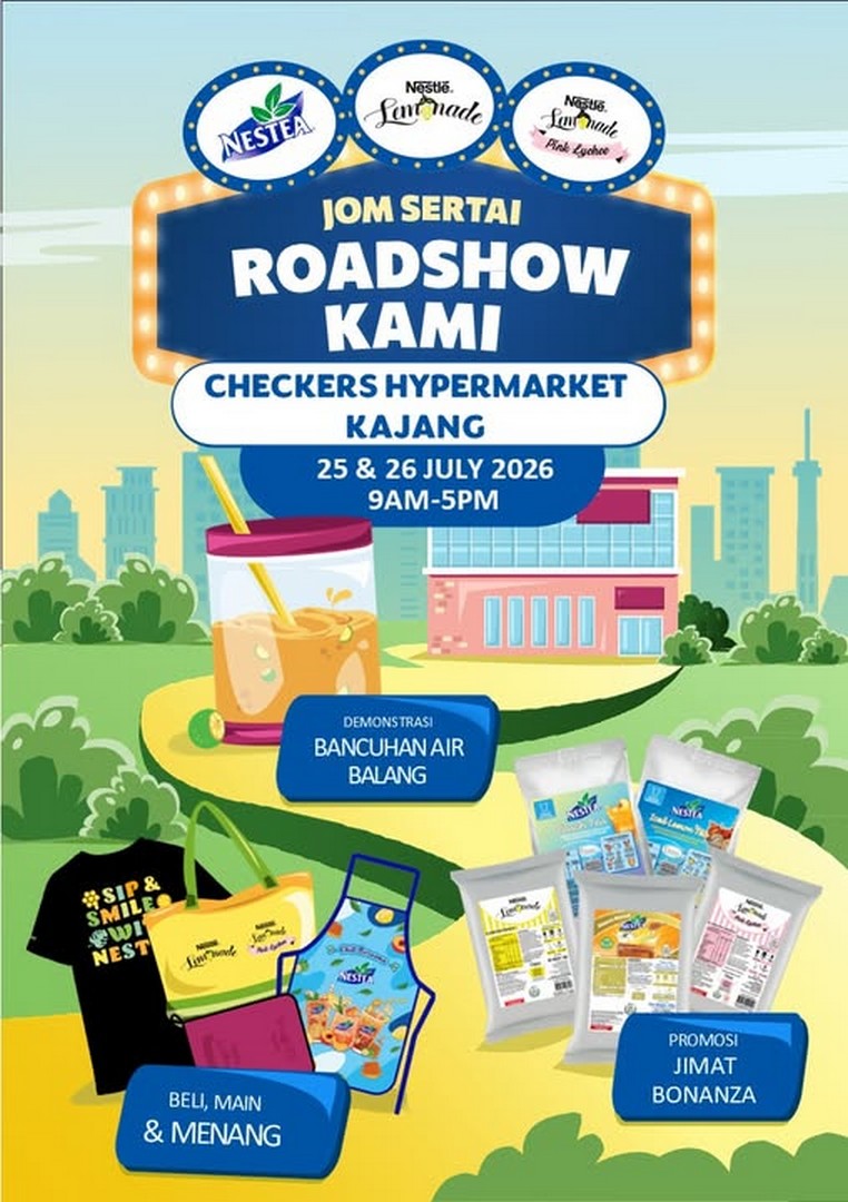Checkers-Hypermarket-Kajang-NESTEA-Nestle-Lemonade-Roadshow 25-26 July 2026: Checkers Hypermarket Kajang: NESTEA & Nestlé Lemonade Roadshow Promotion With Free Tasting, Savings Deals and Buy Play Win Giveaway