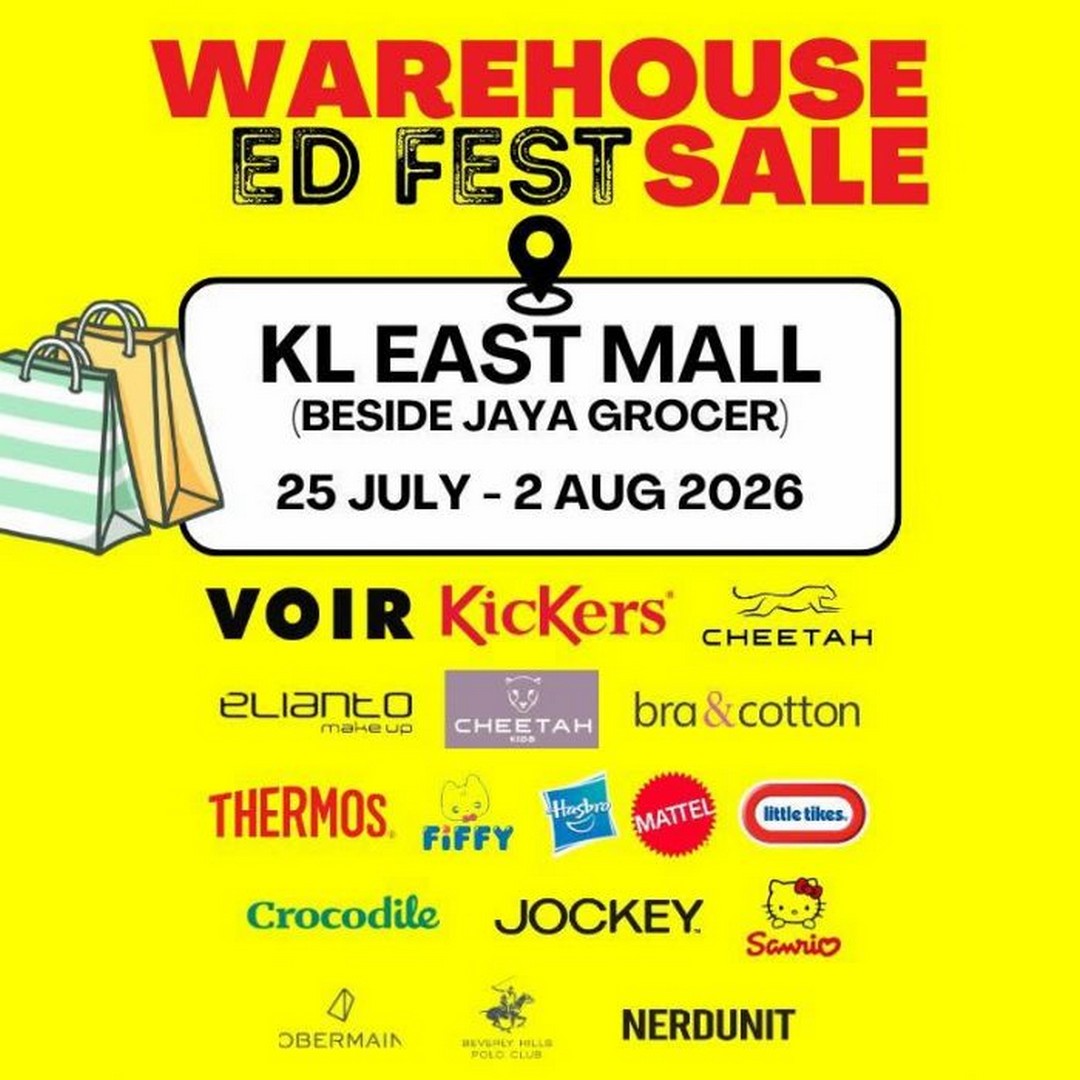 ED-Fest-Warehouse-Sale-at-KL-East-Mall-Massive-Brand-Clearance-Sale 25 July-2 August 2026: ED Fest Warehouse Sale at KL East Mall: Massive Brand Clearance Sale on Fashion, Beauty, Home and Toys Deals