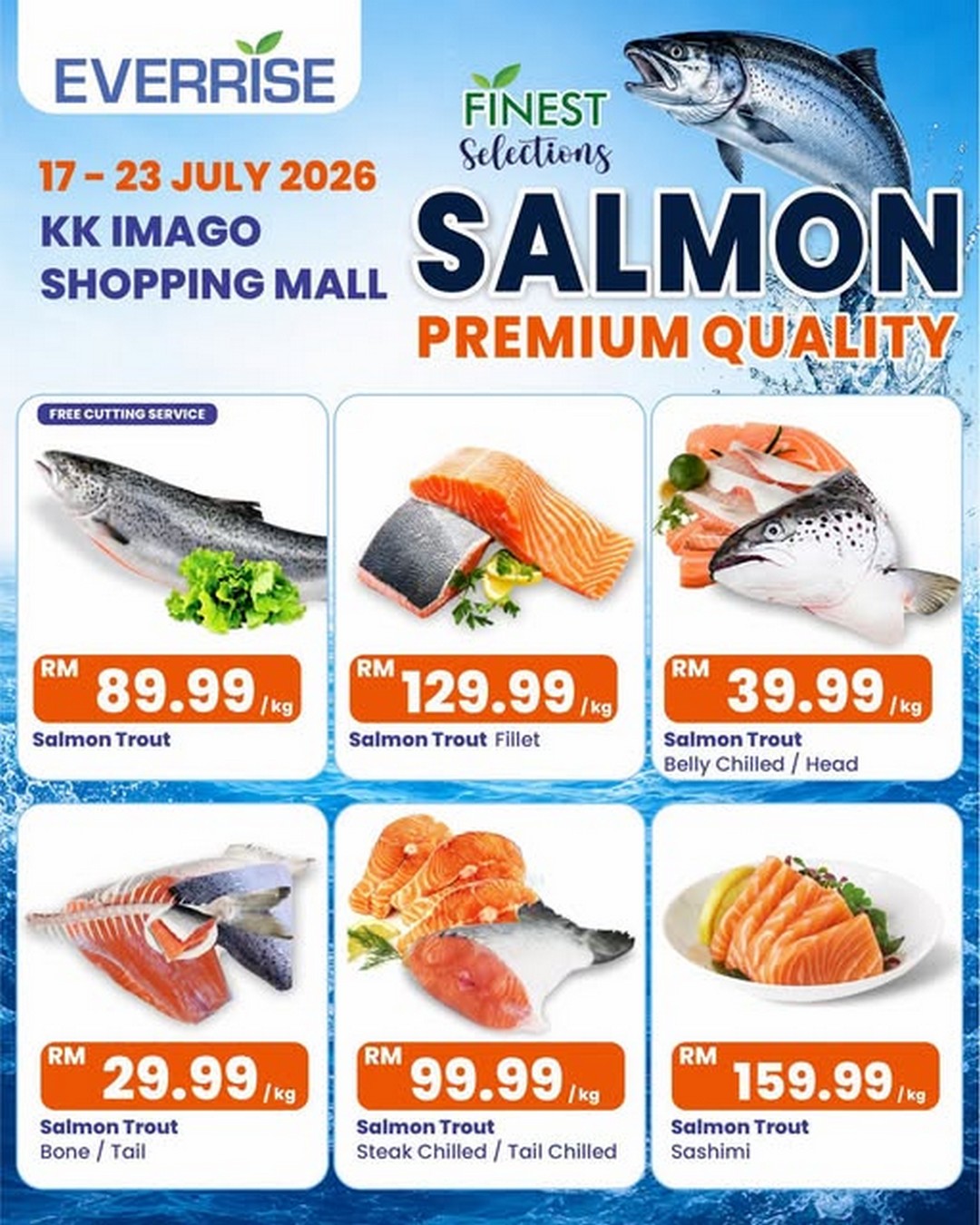 Everrise-Premium-Salmon-Promotion 17–23 July 2026: Everrise Premium Salmon Promotion – Members' Special Prices on Fresh Quality Salmon at KK Imago Shopping Mall