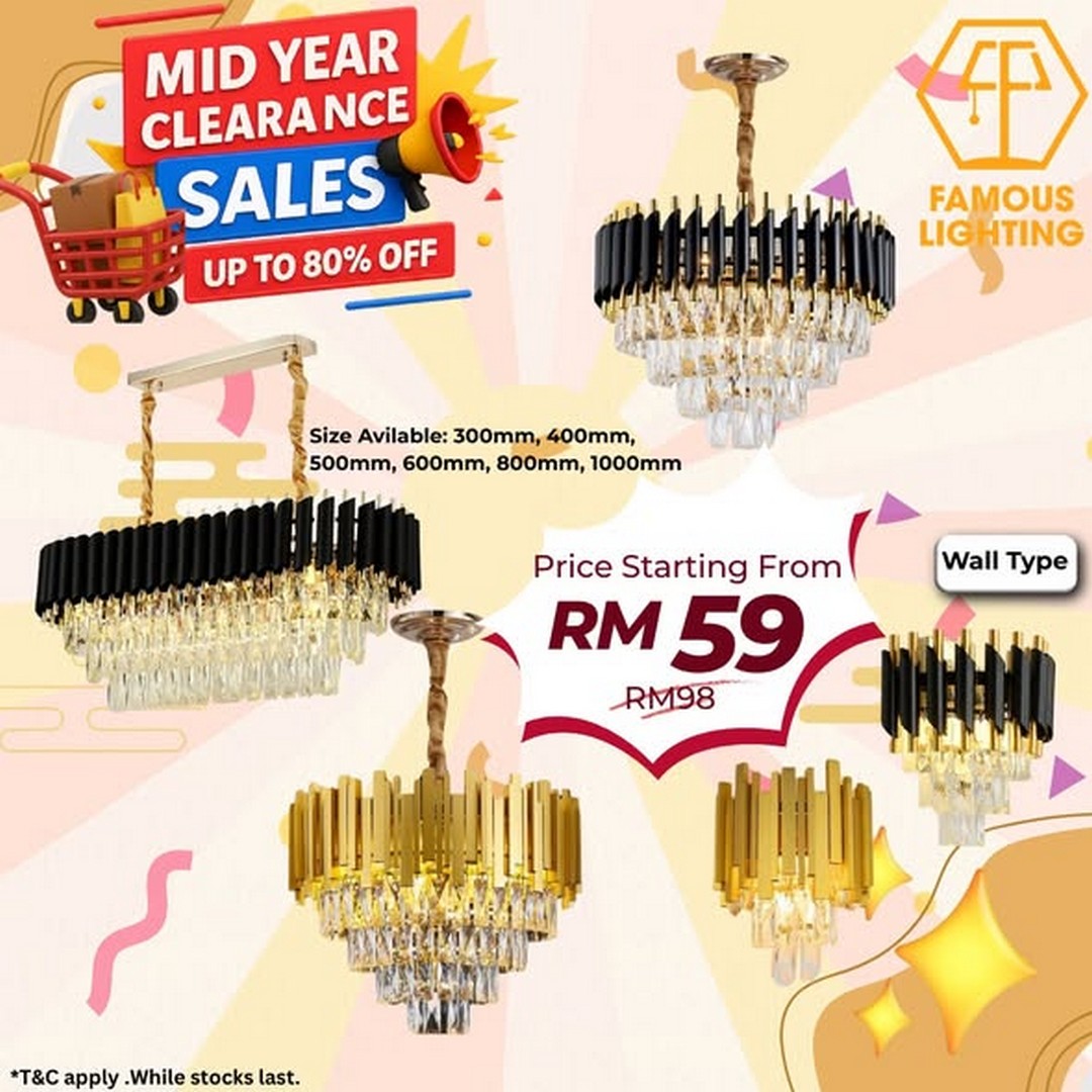 Famous-Lighting-Mid-Year-Clearance-Sale-Up-To-80-Off-1 6 July 2026 onwards: Famous Lighting: Mid Year Clearance Sale Up To 80% Off Premium Home Lighting & Ceiling Fan Deals in Nilai 3