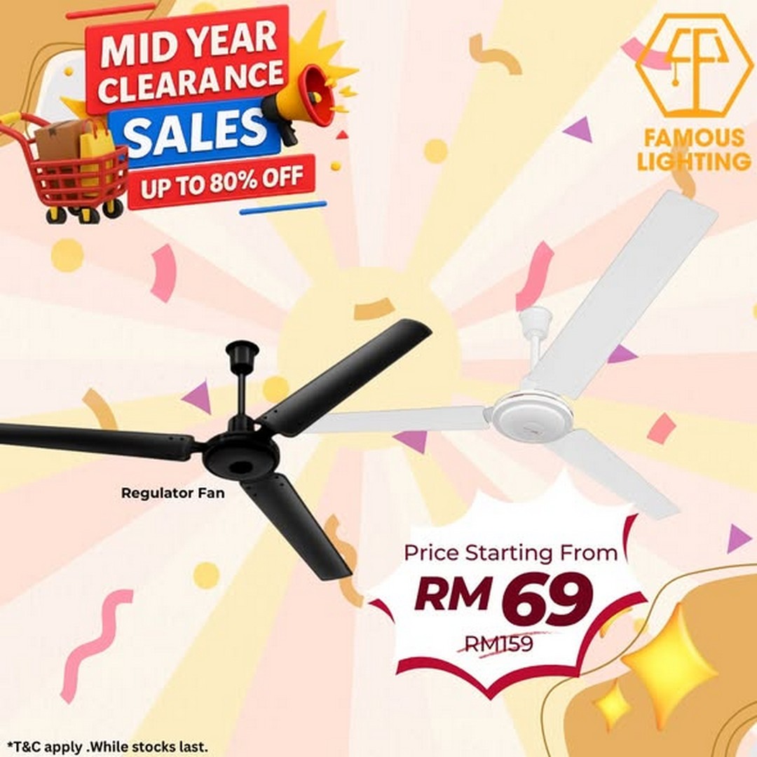 Famous-Lighting-Mid-Year-Clearance-Sale-Up-To-80-Off-2 6 July 2026 onwards: Famous Lighting: Mid Year Clearance Sale Up To 80% Off Premium Home Lighting & Ceiling Fan Deals in Nilai 3