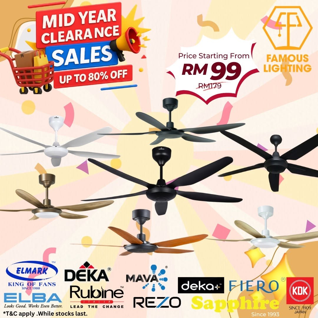 Famous-Lighting-Mid-Year-Clearance-Sale-Up-To-80-Off-5 6 July 2026 onwards: Famous Lighting: Mid Year Clearance Sale Up To 80% Off Premium Home Lighting & Ceiling Fan Deals in Nilai 3