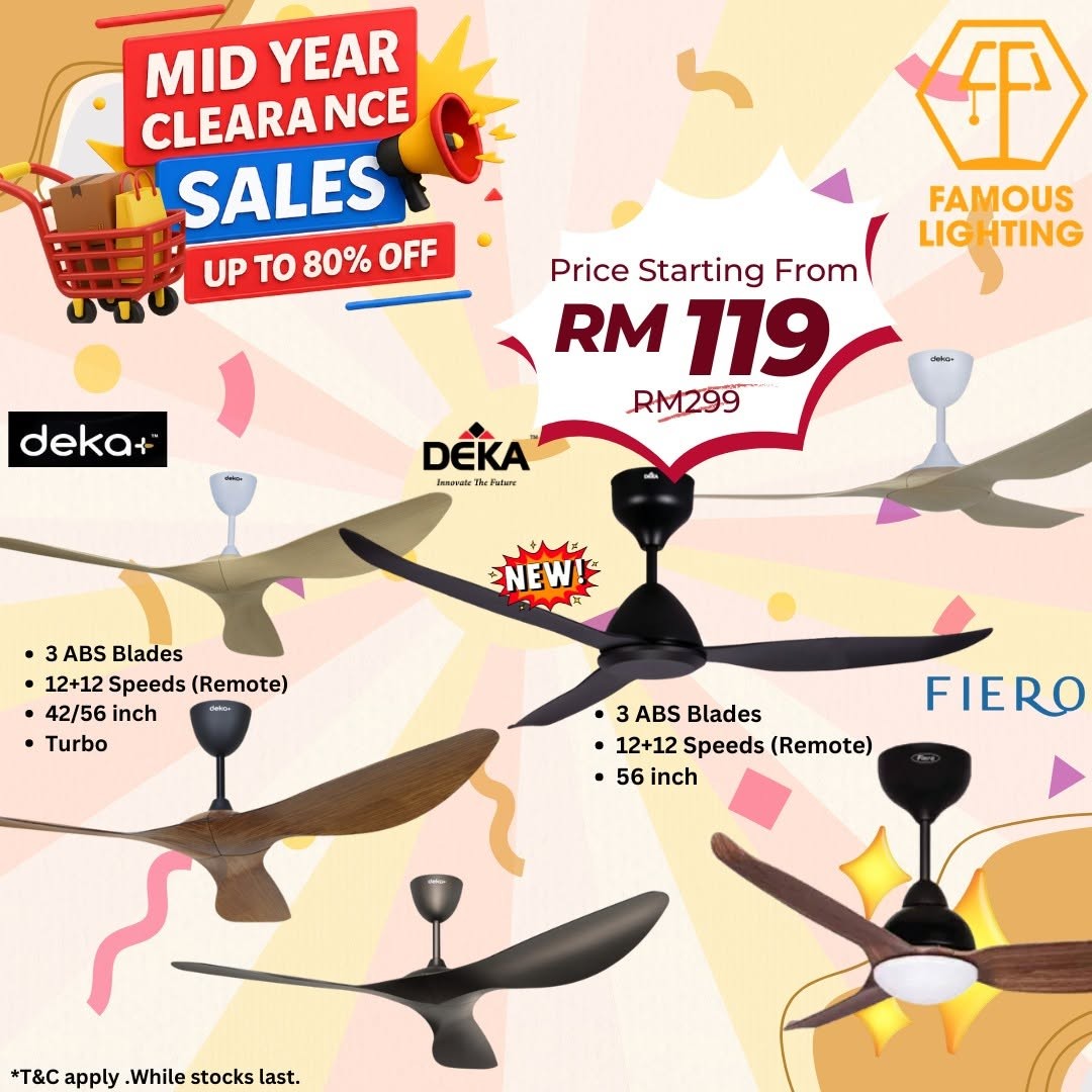 Famous-Lighting-Mid-Year-Clearance-Sale-Up-To-80-Off-6 6 July 2026 onwards: Famous Lighting: Mid Year Clearance Sale Up To 80% Off Premium Home Lighting & Ceiling Fan Deals in Nilai 3