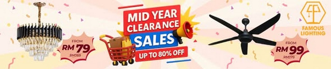 Famous-Lighting-Mid-Year-Clearance-Sale-Up-To-80-Off 6 July 2026 onwards: Famous Lighting: Mid Year Clearance Sale Up To 80% Off Premium Home Lighting & Ceiling Fan Deals in Nilai 3