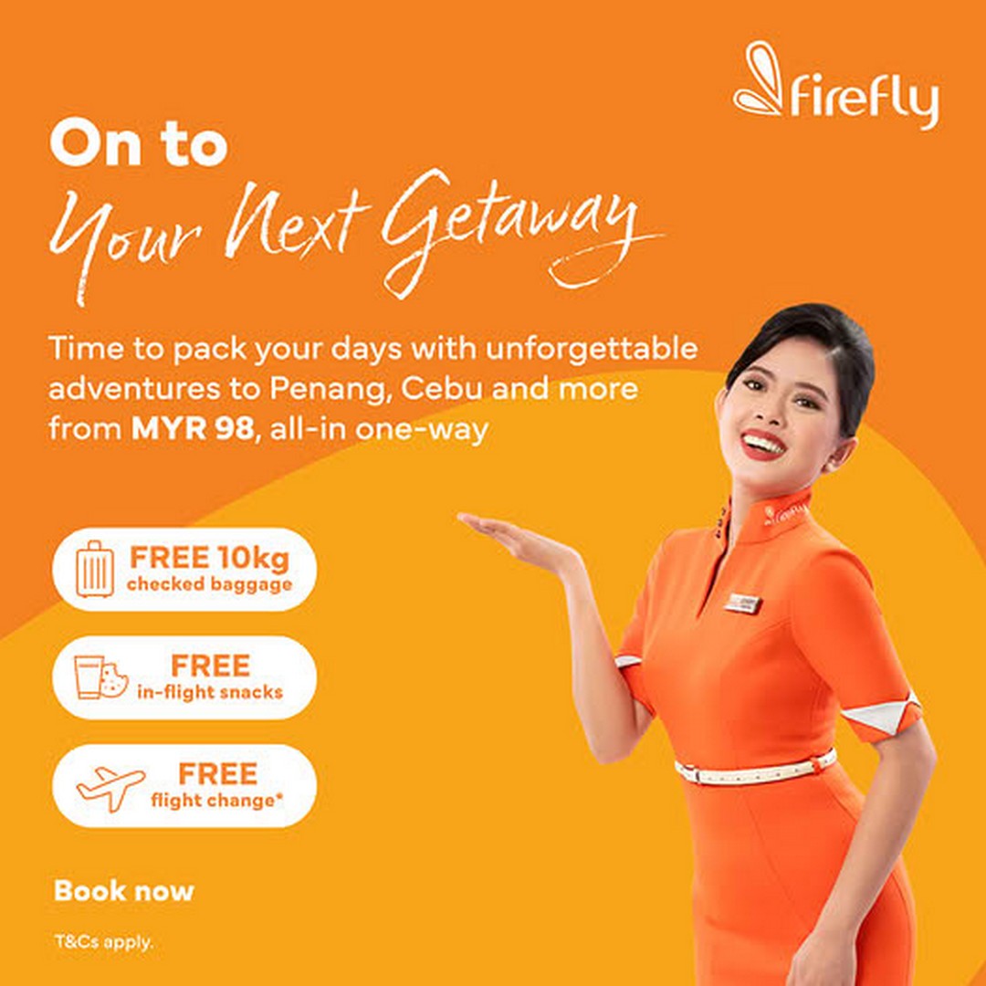 Firefly-Airlines-Your-Next-Getaway-Promotion 10 July 2026 Onwards: Firefly Airlines Your Next Getaway Promotion – Fly from RM98 One-Way All-In to Penang, Cebu, Krabi and More Travel Deals