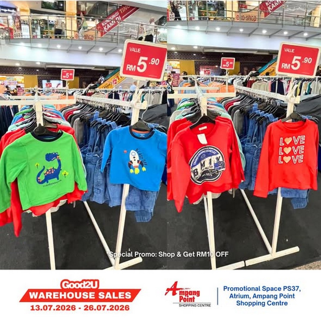 Good2U-Warehouse-Sale-Promotion-at-Ampang-Point-Shopping-Centre-1 13-26 July 2026: Good2U Warehouse Sale Promotion at Ampang Point Shopping Centre with Sportswear, Menswear, Womenswear and Kids’wear from RM5+