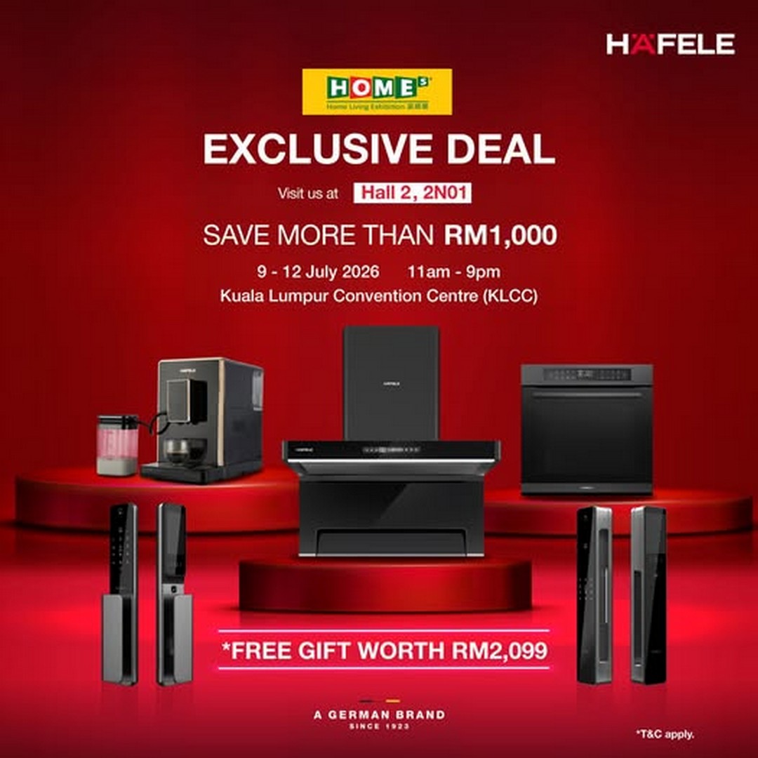 Hafele-Malaysia-HOMEs-Exhibition-Sale 9-12 July 2026: Häfele Malaysia HOMEs Exhibition Sale – Save Over RM1,000 and Receive FREE Gifts Worth RM2,099 at KLCC