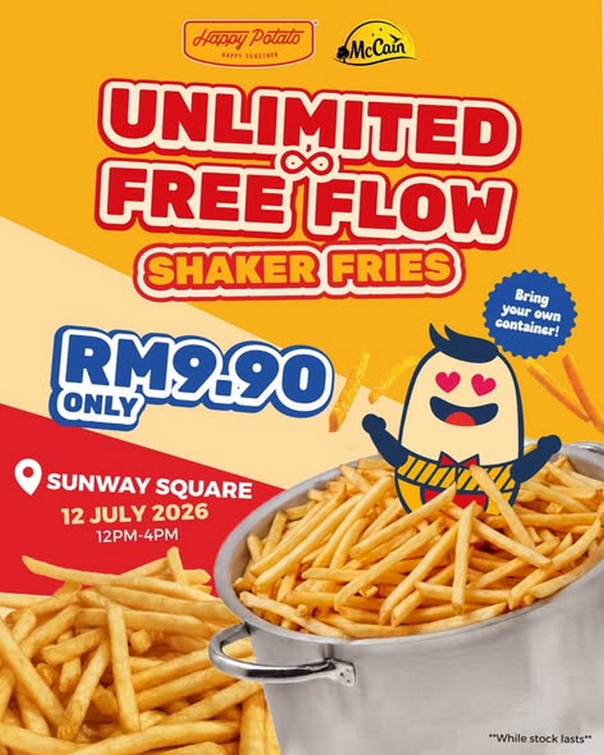 Happy-Potato-Unlimited-Free-Flow-Shaker-Fries-Promotion-at-Sunway-Square 12 July 2026: Happy Potato Unlimited Free Flow Shaker Fries Promotion at Sunway Square – Bring Your Own Container for an Unforgettable Giveaway Event
