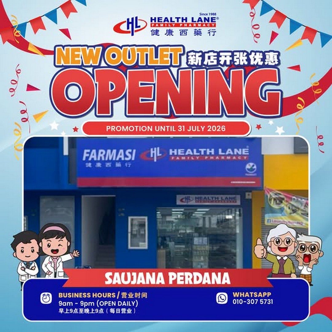 Health-Lane-Family-Pharmacy-Malaysia Now Till 31 July 2026: Health Lane Family Pharmacy Malaysia: New Saujana Perdana Sungai Buloh Outlet Opening Promotion with Freebies and Exclusive Deals