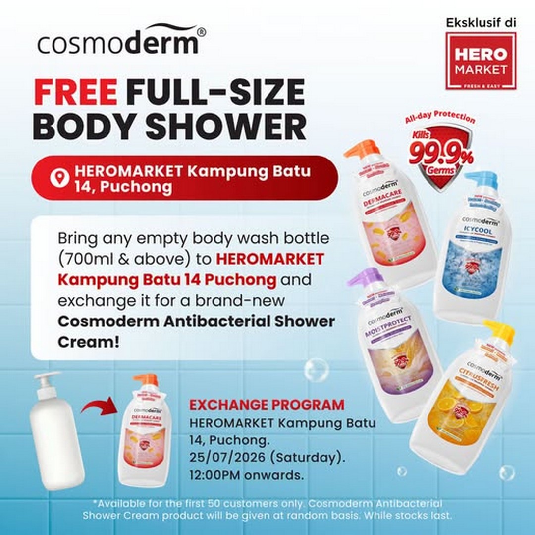 HeroMarket-FREE-Cosmoderm-Body-Shower-Giveaway 25 July 2026: HeroMarket FREE Cosmoderm Body Shower Giveaway Event at Kampung Batu 14 Puchong – Exchange Any 700ml Body Wash Bottle for a Full-Size Shower Cream Promotion