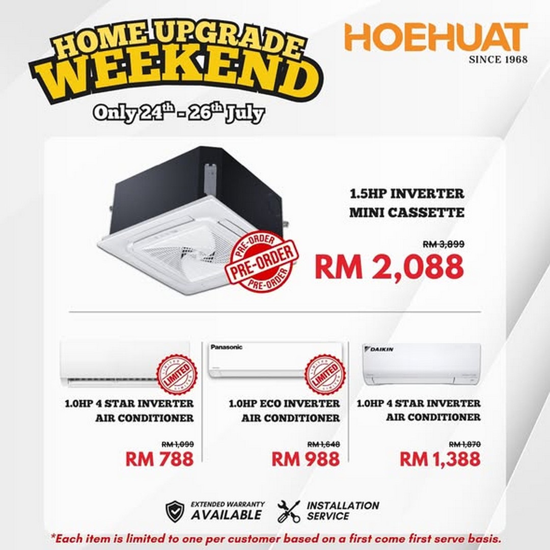 Hoe-Huat-Electric-Sdn-Bhd-Home-Upgrade-Weekend-Sale-2 24-26 July 2026: Hoe Huat Electric Sdn Bhd Home Upgrade Weekend Sale Promotion With Exclusive Home Appliance Deals And Living Solutions Offers