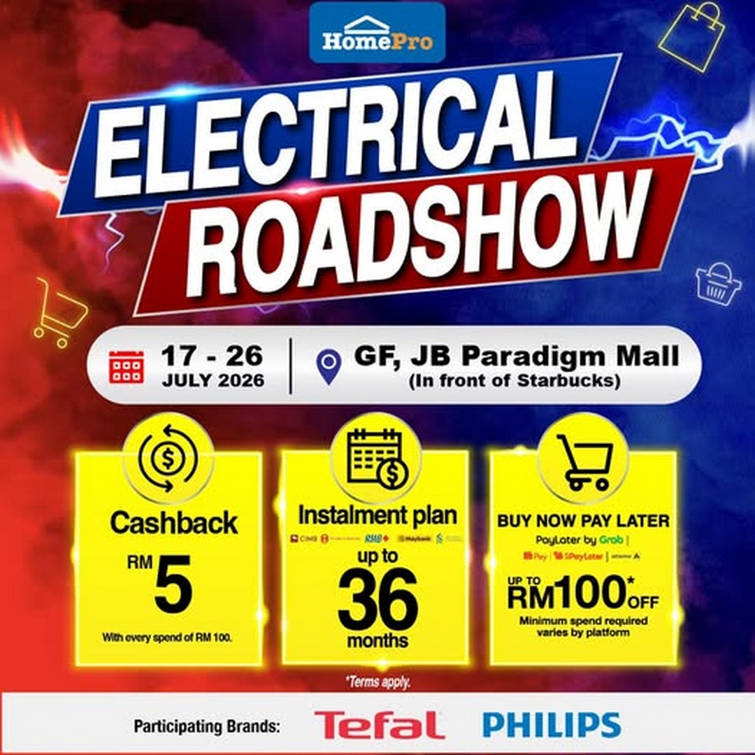HomePro-Malaysia-Electrical-Roadshow-Promotion 17-26 July 2026: HomePro Malaysia: Electrical Roadshow Promotion with Tefal & Philips Deals at JB Paradigm Mall
